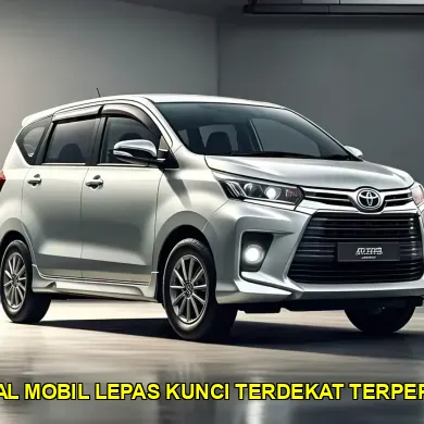 rental mobil lepas kunci terdekat terpercaya